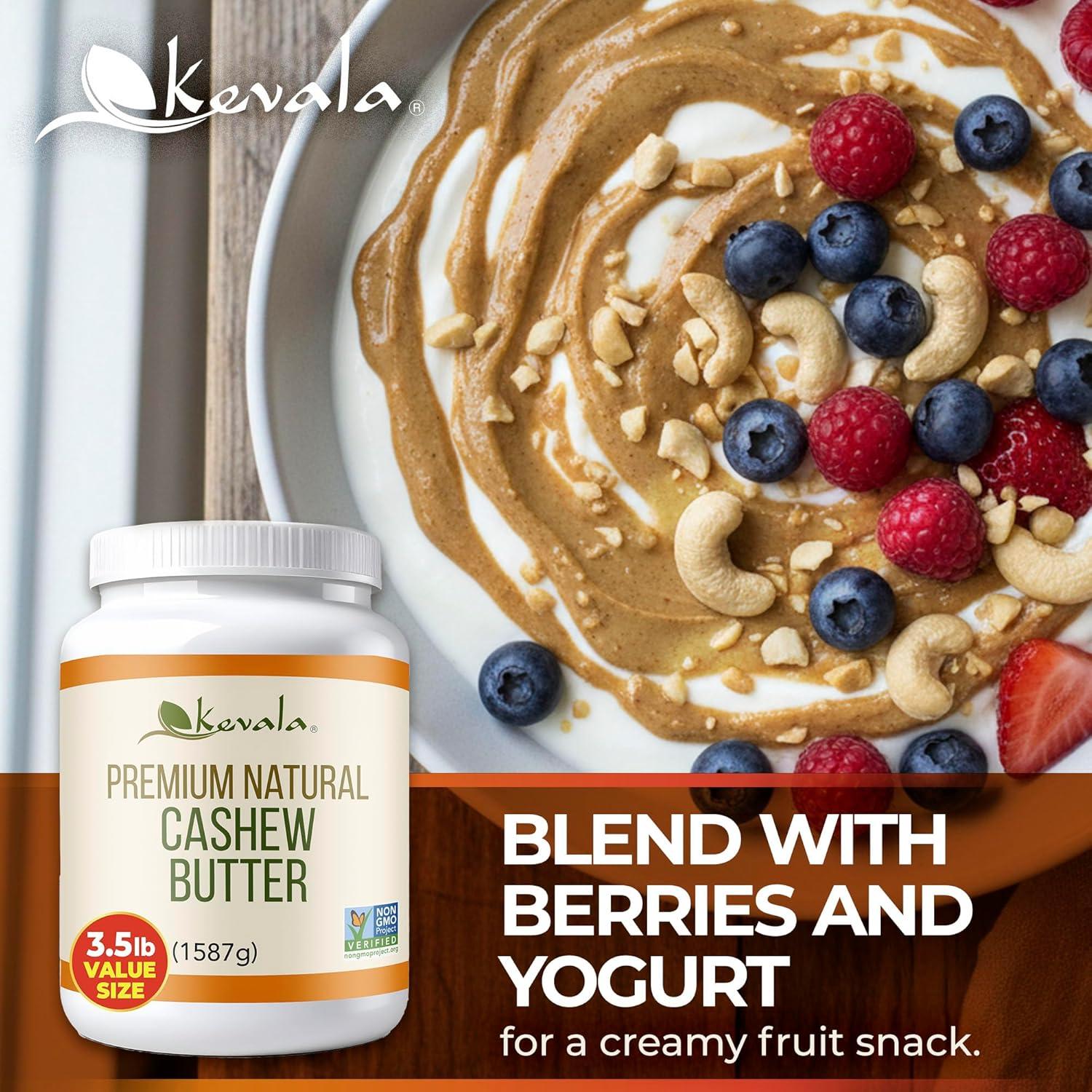 image:imageKevala Cashew Butter Premium Natural Cashew Cream for Baking and Cooking Delicious Peanut Butter Substitute for Breakfasts and Snacks Lactose Free Nutty Spread for Toasts and Pancakes 35 lb