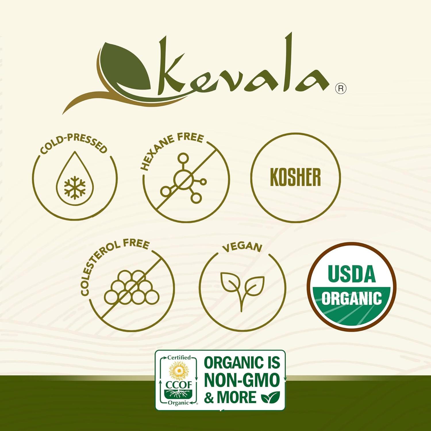image:imageKevala Extra Virgin Organic Olive Oil Unrefined Olive Oil with no Additives for Cooking and Baking at Home Smooth Base for Salad Dressings GlutenFree Finishing Touch for Meals Glass Bottle 8 oz8 fl oz
