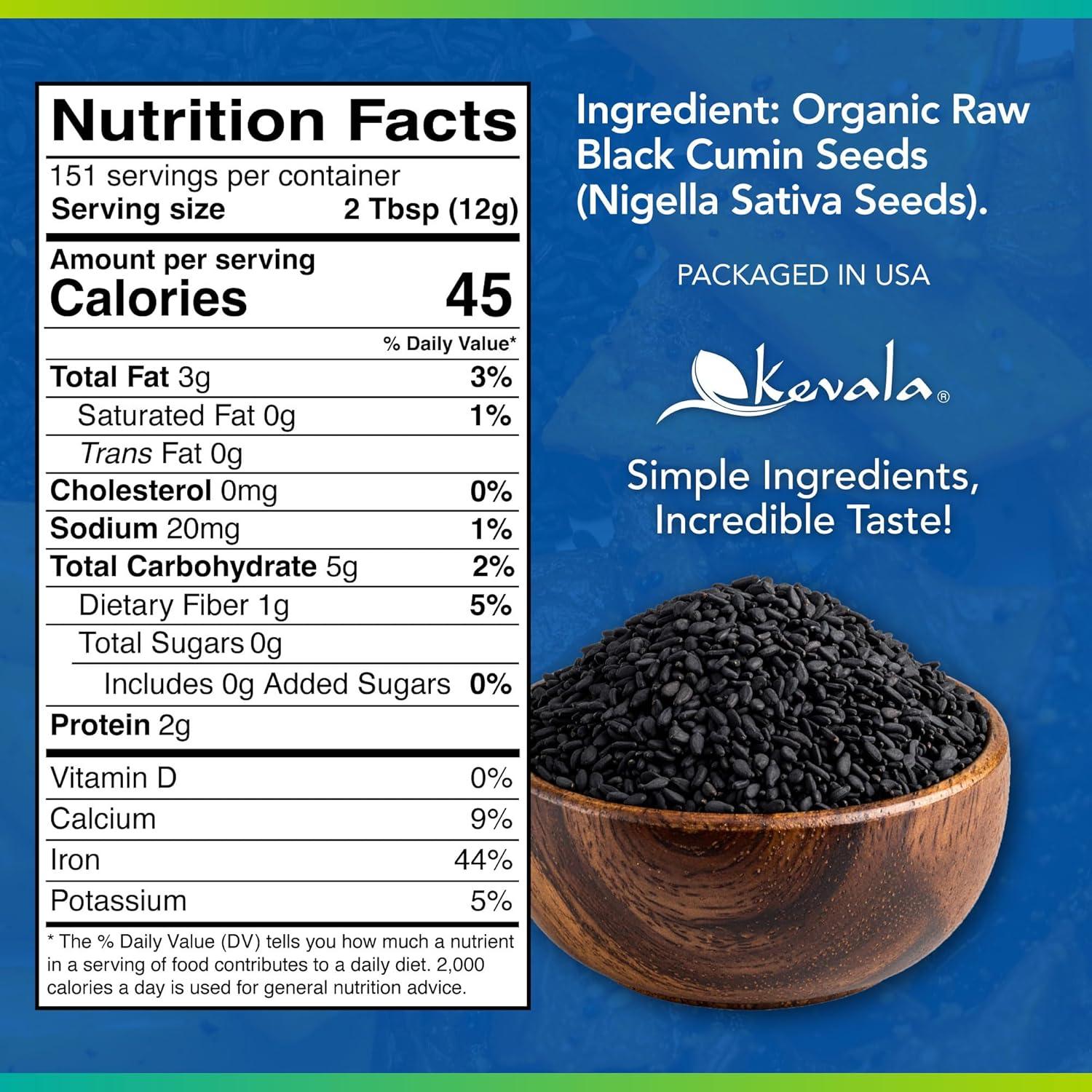 image:imageKevala Organic Black Cumin Seeds Nigella Sativa Seeds for Cooking and Baking at Home Ready to Eat Topping in HealthConscious Diets Packed with Nutrients for Making Balanced Meals 4 lb Bucket